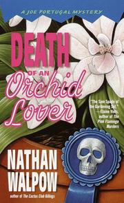 Death of an orchid lover by Nathan Walpow
