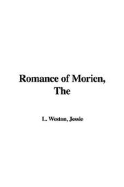 Cover of: The Romance of Morien by Jessie L. Weston