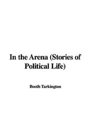In the Arena by Booth Tarkington