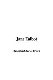 Cover of: Jane Talbot by Charles Brockden Brown