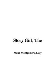 Cover of: Story Girl by Lucy Maud Montgomery