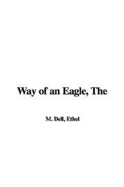 Cover of: Way of an Eagle by Ethel M. Dell