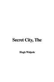 Cover of: Secret City by Hugh Walpole