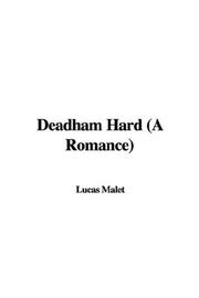 Cover of: Deadham Hard by Lucas Malet
