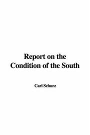 Cover of: Report on the Condition of the South by Carl Schurz