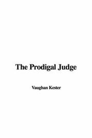 Cover of: The Prodigal Judge by Vaughan Kester, Vaughan Kester