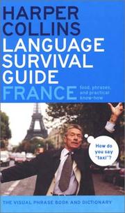 Cover of: HarperCollins Language Survival Guide: France: The Visual Phrasebook and Dictionary (HarperCollins Language Survival Guides)