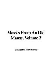 Cover of: Mosses from an Old Manse by Nathaniel Hawthorne