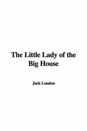 Cover of: The Little Lady of the Big House by Jack London