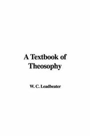 Cover of: A Textbook of Theosophy by Charles Webster Leadbeater