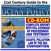 Cover of: 21st Century Guide to U.S. Commission on Ocean Policy and Final Report, Full Coverage of Proceedings and Testimony: Ecosystems, Coasts, Pollution, Law of the Sea Convention
