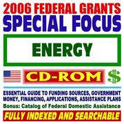 Cover of: 2006 Federal Grants Special Focus by United States, United States