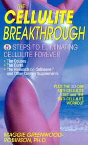 Cover of: The Cellulite Breakthrough by Margaret Greenwood-Robinson