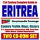 Cover of: 21st Century Complete Guide to Eritrea - Encyclopedic Coverage, Country Profile, History, DOD, State Dept., White House, CIA Factbook