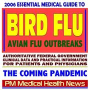 Cover of: 2006 Essential Medical Guide to Bird Flu, the Coming Pandemic - Avian Flu and H5N1 Threat