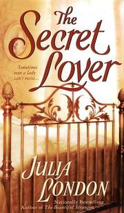 Cover of: The secret lover by Julia London
