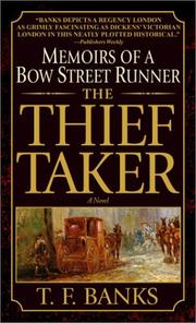 Cover of: The thief-taker: memoirs of a Bow Street runner