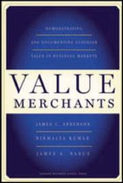 Cover of: Value Merchants: Demonstrating and Documenting Superior Value in Business Markets