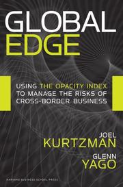Cover of: Global Edge: Using the Opacity Index to Manage the Risks of Cross-border Business