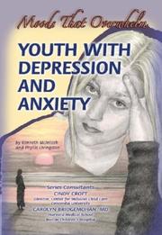 Cover of: Youth with Depression and Anxiety: Moods That Overwhelm (Helping Youth with Mental, Physical, and Social Challenges)