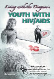 Cover of: Youth with HIV/AIDS: Living With the Diagnosis (Helping Youth With Mental, Physical, & Social Disabilities)