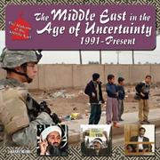 Cover of: The Middle East in the Age of Uncertainty, 1991-Present (How the Middle East Became the Middle East) by Barry Rubin