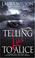 Cover of: Telling lies to Alice