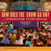 Cover of: How Does the Show Go On: An Introduction to the Theater