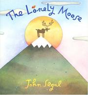 Cover of: Lonely Moose, The by John Segal