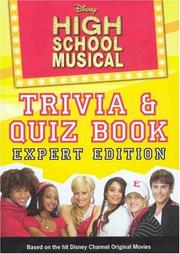 Cover of: Disney High School Musical Trivia/Quiz Book: Expert Edition by Kieran Viola, Emma Harrison