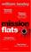 Cover of: Mission flats