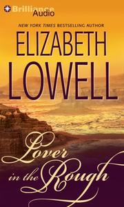 Lover in the Rough by Ann Maxwell, Elizabeth Lowell