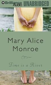 Cover of: Time Is a River by Mary Alice Monroe