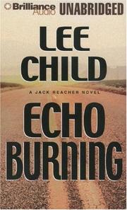 Cover of: Echo Burning (Jack Reacher) by Lee Child, Lee Child