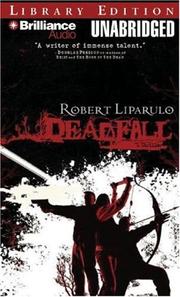 Cover of: Deadfall by Robert Liparulo