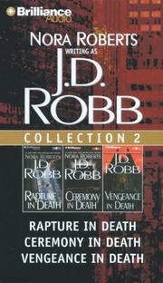 Cover of: J.D. Robb CD Collection: Rapture in Death/ Ceremony in Death/ Vengeance in Death (In Death)