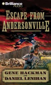 Cover of: Escape from Andersonville by Gene Hackman, Daniel Lenihan