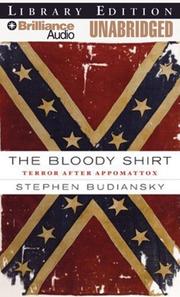 Cover of: Bloody Shirt, The by Stephen Budiansky