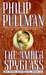 Cover of: The Amber Spyglass (His Dark Materials, Book 3) by Philip Pullman