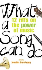 Cover of: What a Song Can Do by Jennifer L. Armstrong