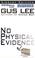 Cover of: No Physical Evidence