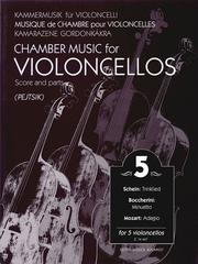 Cover of: Chamber Music for Violoncellos - Volume 5 by Arpad Pejtsik, Arpad Pejtsik