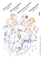 Cover of: Clarinet Quartets for Beginners: for 4 Clarinets or 3 Clarinets and Bass Clarinet