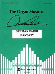 Cover of: German Carol Fantasy: The Organ Music of Diane Bish Series