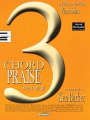 Cover of: 3 Chord Praise - Volume 2: 25 Easy-to-Play Piano Solos