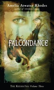 Cover of: Falcondance: The Kiesha'ra by Amelia Atwater-Rhodes