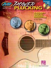 Cover of: Power Plucking: A Rocker's Guide to Acoustic Fingerstyle Guitar