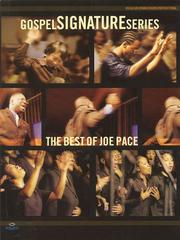 Cover of: The Best of Joe Pace: Gospel Signature Series