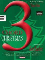 Cover of: 3 Chord Christmas: 25 Easy-to-Play Piano Solos