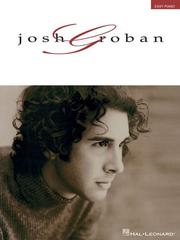 Cover of: JOSH GROBAN EASY PIANO